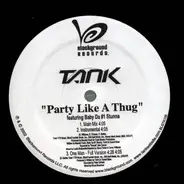 Tank - Party Like A Thug