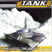 CD Single - Tank - Can U Feel The Bass?