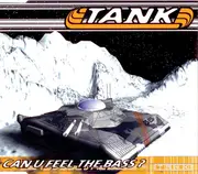 CD Single - Tank - Can U Feel The Bass?