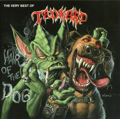 Tankard - Hair Of The Dog - The Very Best Of Tankard