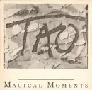 12'' - Tao - Magical Moments