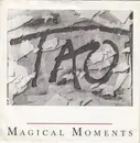 7'' - Tao - Magical Moments