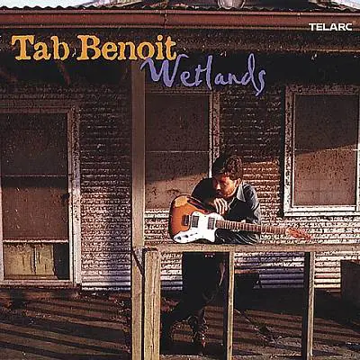 Tab Benoit - Wetlands