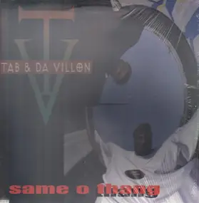 Tab & Da Villon - Same O Thang