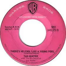 tab hunter - There's No Fool Like A Young Fool