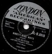 Tab Hunter With Billy Vaughn And His Orchestra - Ninety Nine Ways / Don't Get Around Much Any More