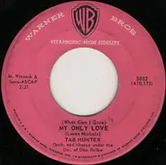 Tab Hunter - (What Can I Give) My Only Love