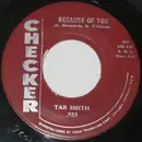 7inch Vinyl Single - Tab Smith - Because Of You