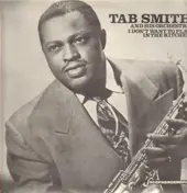 Tab Smith - I Don't Want to Play in the Kitchen