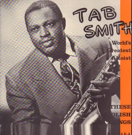 Tab Smith - These Foolish Things