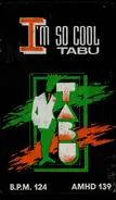 Tabu - I'm So Cool