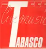 LP - Tabasco - live music