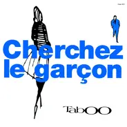 Taboo - Cherchez Le Garçon