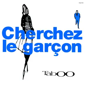 Ta'boo - Cherchez Le Garçon