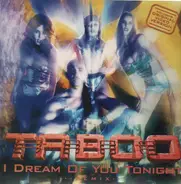 Taboo - I Dream Of You Tonight (Bab Ba Ba Bab) (Remix)