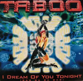 Ta'boo - I Dream Of You Tonight (Bab Ba Ba Bab)