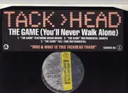 Tackhead - The Game (You'll Never Walk Alone)