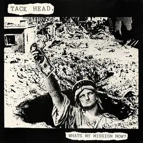 Tackhead - What's My Mission Now?