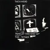 Tackhead - Mind At The End Of The Tether