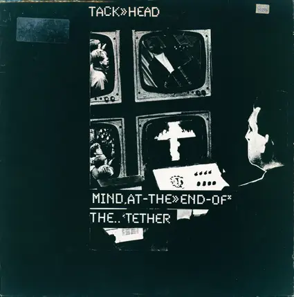 Tackhead - Mind At The End Of The Tether