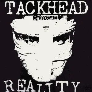 Tackhead & Gary Clail - Reality / Life & Dreams