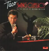 Taco - Swing Classics: In The Mood Of Glenn Miller