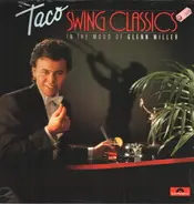 Taco - Swing Classics: In The Mood Of Glenn Miller