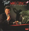 LP - Taco - Swing Classics: In The Mood Of Glenn Miller