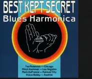 Tad Robinson, Mitch Kashmar, Steve Bailey a.o. - Best Kept Secret Blues Harmonica