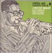 Tadd Dameron , Babs Gonzales , Dizzy Gillespie - Strictly Bebop