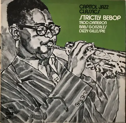 Tadd Dameron , Babs Gonzales , Dizzy Gillespie - Strictly Bebop