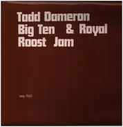 Tadd Dameron - Big Ten & Royal Roost Jam