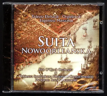 Tadeusz Ehrhardt-Orgielewski , Eugeniusz 'Kerry' Marszałek , Five O'Clock Orchestra & Orkiestra Sym - Suita Nowoorleańska