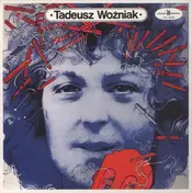 Tadeusz Woźniak - Tadeusz Woźniak