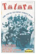 MC - Tätärä - Tätärä - The Young Teutonic Street Band