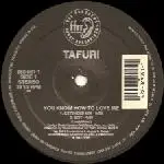 Tafuri - You Know How to Love Me