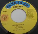 7inch Vinyl Single - Taffari - Be Merciful