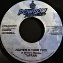 7inch Vinyl Single - Taffari / Ras Myrhdak - Heaven In Your Eyes / Brighter Days