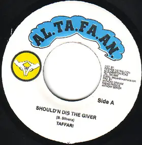 Taffari - Should'n Dis The Giver