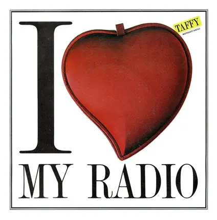 Taffy - I Love My Radio (Midnight Radio)