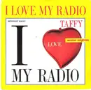 7inch Vinyl Single - Taffy - I Love My Radio (Midnight Radio)