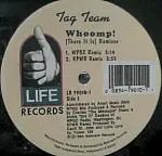 Tag Team - Whoomp! (There It Is) Remixes