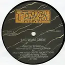 12'' - Tag Team Crew - Strictly Political