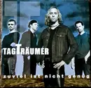 CD - Tagträumer - Zuviel Ist Nicht Genug