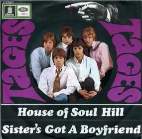 The Tages - House Of Soul Hill / Sister's Got A Boyfriend