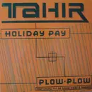 12inch Vinyl Single - Tahir - Holiday Pay