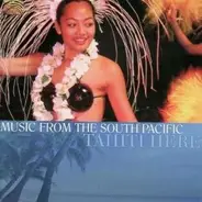 Tahiti Here - Music from the South Pacific