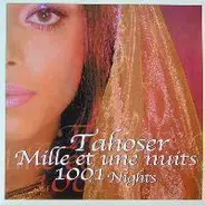 Tahoser - 1001 Nights (Mille & Une Nuits)