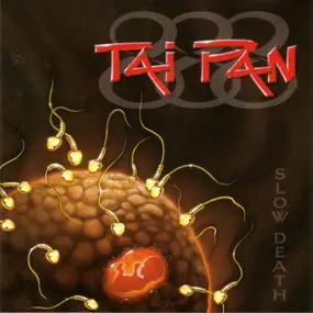 Tai Pan - Slow Death