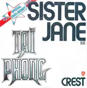 7inch Vinyl Single - Taï Phong - Sister Jane / Crest